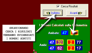 Selezionando l'opzione Cerca Risultati ti verranno indicati i numeri sortiti